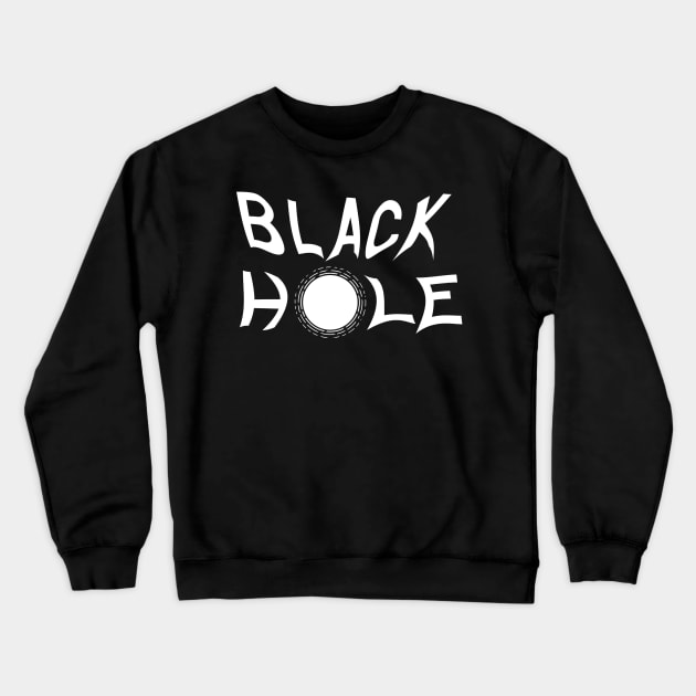 Black Hole Lettering 2 Crewneck Sweatshirt by Lollik